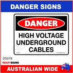 DANGER SIGN - DS-078 - HIGH VOLTAGE UNDERGROUND CABLES